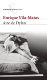 Aire de Dylan (Biblioteca Breve / Seix Barral) (Spanish Edition)