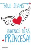 Buenos dias Princesa (Spanish Edition)