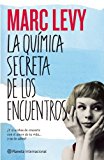La quimica secreta de los encuentros (Spanish Edition)