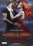 Cazadores de sombras 5. Ciudad de las almas perdidas (Cazadores de Sombras / Mortal Instruments) (Spanish Edition)