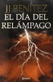 El dia del relampago (Spanish Edition)