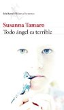 Todo angel es terrible (Seix Barral Biblioteca Formentor) (Spanish Edition)