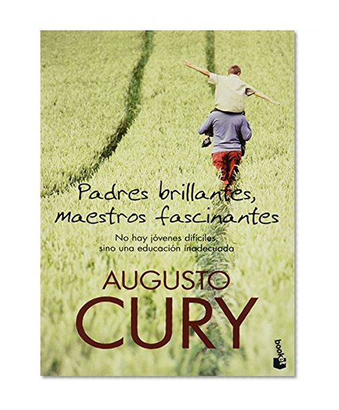 Padres brillantes, maestros fascinantes