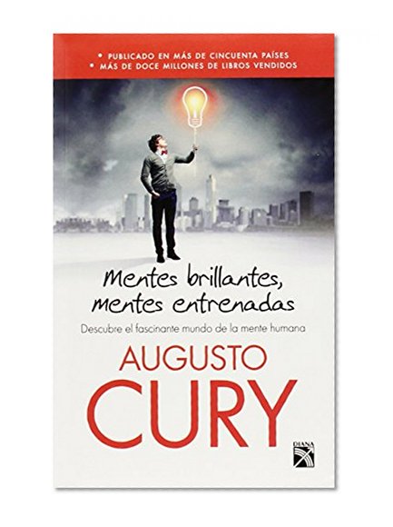 Mentes brillantes, mentes entrenadas (Spanish Edition)