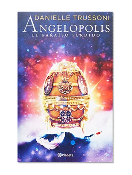 Angelopolis. El paraiso perdido (Spanish Edition)