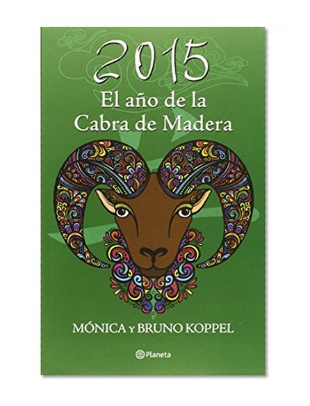 2015. El año de la cabra de madera (Spanish Edition)