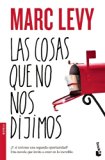 Las cosas que no nos dijimos / All Those Things We Never Said (Spanish Edition) (Novela (Booket Unnumbered))