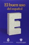 El buen uso del español (Spanish Edition)