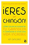 Â¡Eres un chingÃ³n! (Spanish Edition)