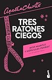 Tres ratones ciegos / Three Blind Mice