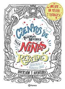Cuentos de buenas noches para niÃ±as rebeldes.: DiversiÃ³n y aventuras (Spanish Edition)