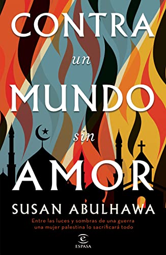 Contra un mundo sin amor (Spanish Edition)