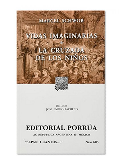 VIDAS IMAGINARIAS LA CRUZADA DE LOS NIÃ'OS (PORRUA)