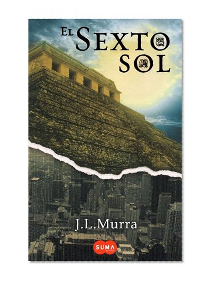 El Sexto Sol (Piramide de Etznab) (Spanish Edition)