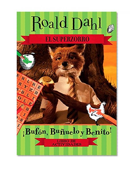 El Superzorro: Libro de actividades (Fantastic Mr. Fox / Superzorro) (Spanish Edition)