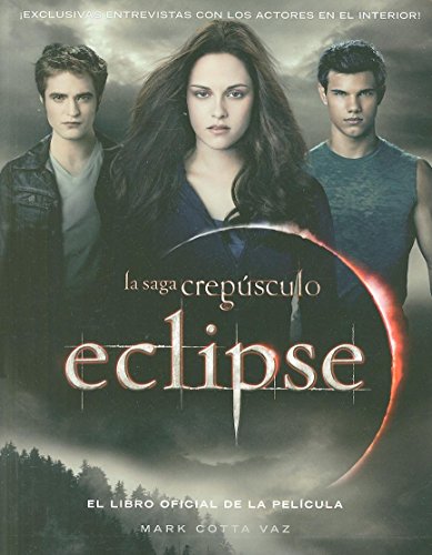 Eclipse: El libro oficial de la película (Twilight) (Spanish Edition)