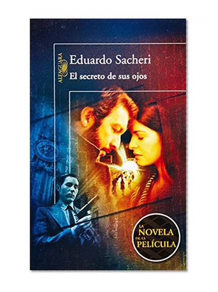 El secreto de sus ojos (The Secret in Their Eyes) (Spanish Edition)