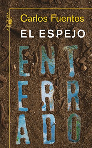 Book Cover El espejo enterrado / The Buried Mirror (Spanish Edition)