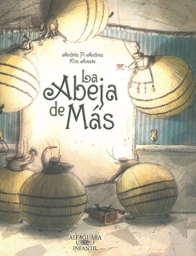 La abeja de mas (One Bee Too Many) (Alfaguara Infantil) (Spanish Edition)
