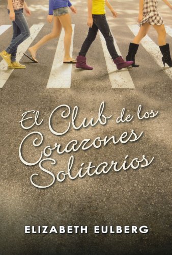 El club de los corazones solitarios (The Lonely Hearts Club) (Spanish Edition)