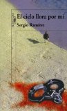 El cielo llora por mí (Spanish Edition)