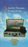 El viajero del siglo/ Travelers Century (Premio Alfaguara 2009)(Spanish Edition)