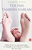 Tus pies tambiÃ©n hablan (Actualidad (Punto de Lectura)) (Spanish Edition)