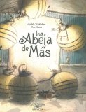 La abeja de mas (One Bee Too Many) (Alfaguara Infantil) (Spanish Edition)