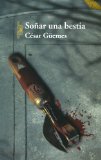 Sonar una bestia (Dreams of Monsters) (Spanish Edition)