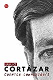 Cuentos Completos / 1 (Cortazar Cuentos Completos) (Spanish Edition)