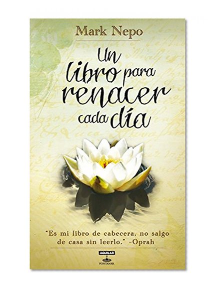 Un libro para renacer cada dÃ­a (Aguilar Fontanar) (Spanish Edition)