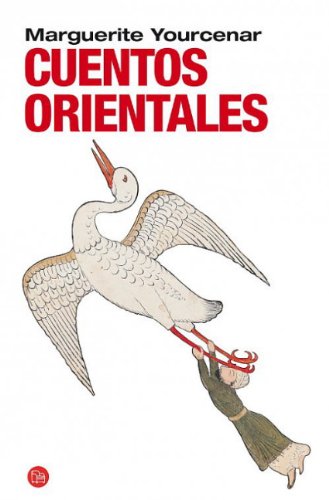 Cuentos orientales (Oriental Tales) (Narrativa (Punto de Lectura)) (Spanish Edition)