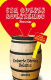 Sin querer queriendo (Memorias) (Spanish Edition)