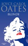 Blonde (Blonde. A Novel) (Spanish Edition)