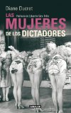 Las mujeres de los dictadores (Spanish Edition)
