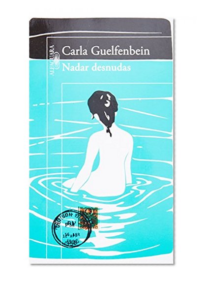 Nadar desnudas (Spanish Edition)