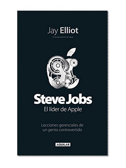 Steve Jobs: El Lider De Apple (Spanish Edition)