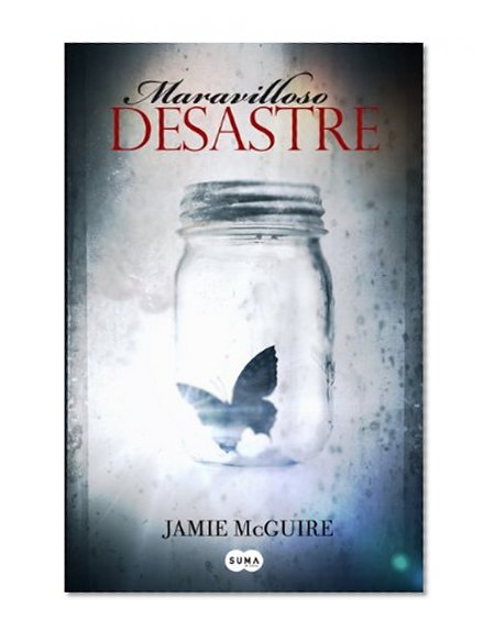 Maravilloso desastre (Beautiful Disaster) (Spanish Edition)