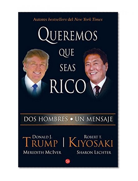 Queremos que seas rico (Spanish Edition)