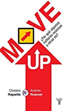 Move UP ¿Por qué algunas culturas avanzan y otras no? (Pensamiento / Taurus) (Spanish Edition)
