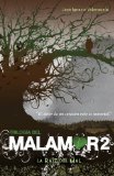 La raíz del mal. Trilogía del Malamor II (Trilogia del Malamor) (Spanish Edition)