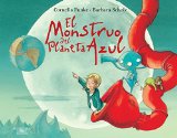 El monstruo del planeta azul (Spanish Edition)