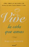 Vive la vida que amas (Living the Life You Love) (Spanish Edition)