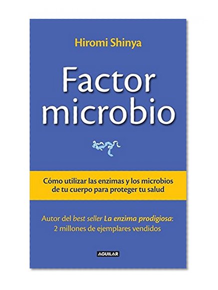 El factor microbio y las enzimas sanadoras (Spanish Edition)