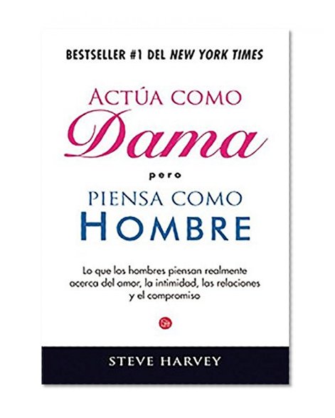 Actúa como dama pero piensa como un hombre (Actualidad (Punto de Lectura)) (Spanish Edition)