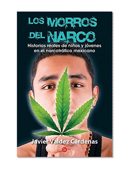 Los morros del narco / Narco Youth (Ensayo (Punto de Lectura)) (Spanish Edition)