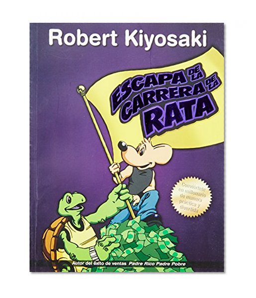 Escape de la carrera de la rata (Spanish Edition)