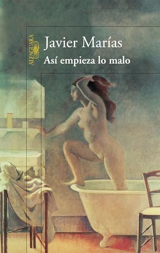 AsÃ­ empieza lo malo (Spanish Edition)