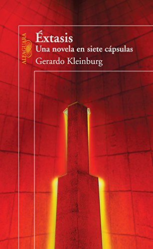Éxtasis: Una novela en siete cápsulas