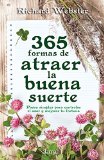 365 formas de atraer la buena suerte (Spanish Edition)